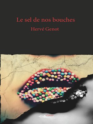 cover image of Le sel de nos bouches